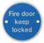 Sign "Fire Door Keep Locked" 75mm Dia SSS
