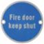 Sign "Fire Door Keep Shut" 76mm S/Ad