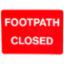 Road Sign - "Footpath Closed" 600 x 450mm