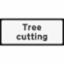 Road Sign - Supplement Tree Cutting Viz 750mm