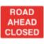 Road Sign - Road Ahead Closed 1050 x 750mm