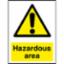 Sign "Danger Hazardous Area" 600x400mm PVC 4107