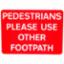 Road Sign - Pedestrians PUO F/Path 600 x 450mm