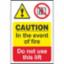 Sign"In Fire Do Not Use Lift" PVC 200 x 300 1180