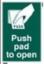Sign "Push Pad to Open" S/A 100x150mm PVC Pkt4