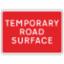 Road Sign - Temp Road Surface 1050 x 750mm